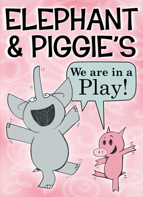 Poster for Elephant & Piggie’s We are in a Play!